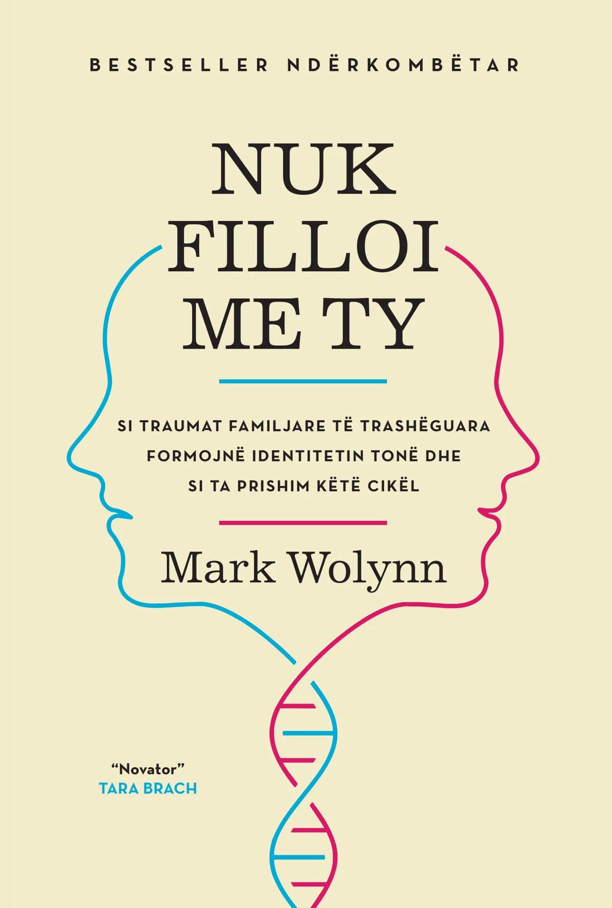 Nuk filloi me Ty-Mark Wolynn