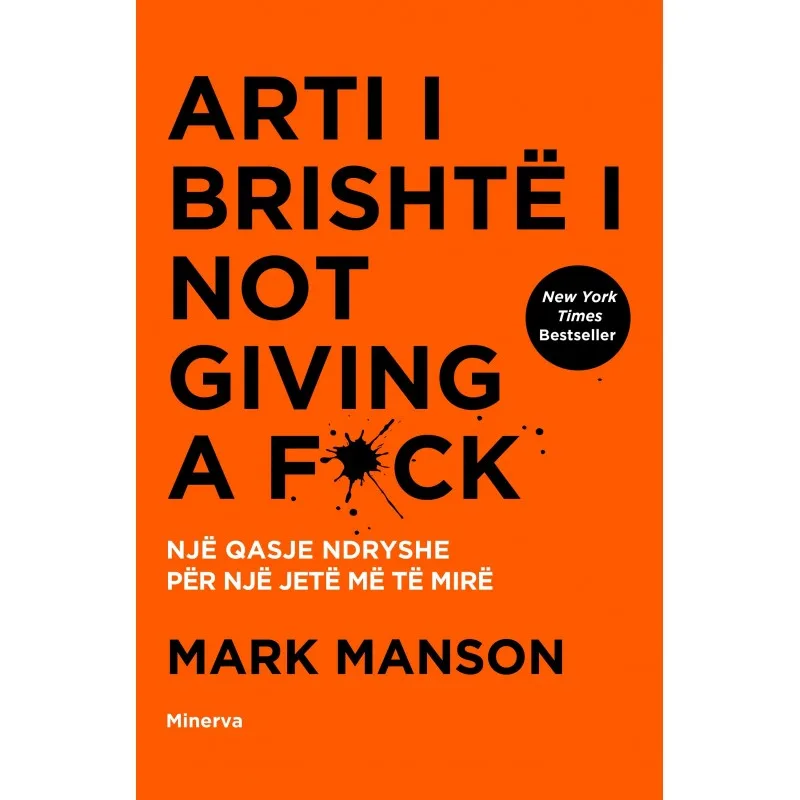 Arti i brishtë i not giving a f.ck-Mark Manson
