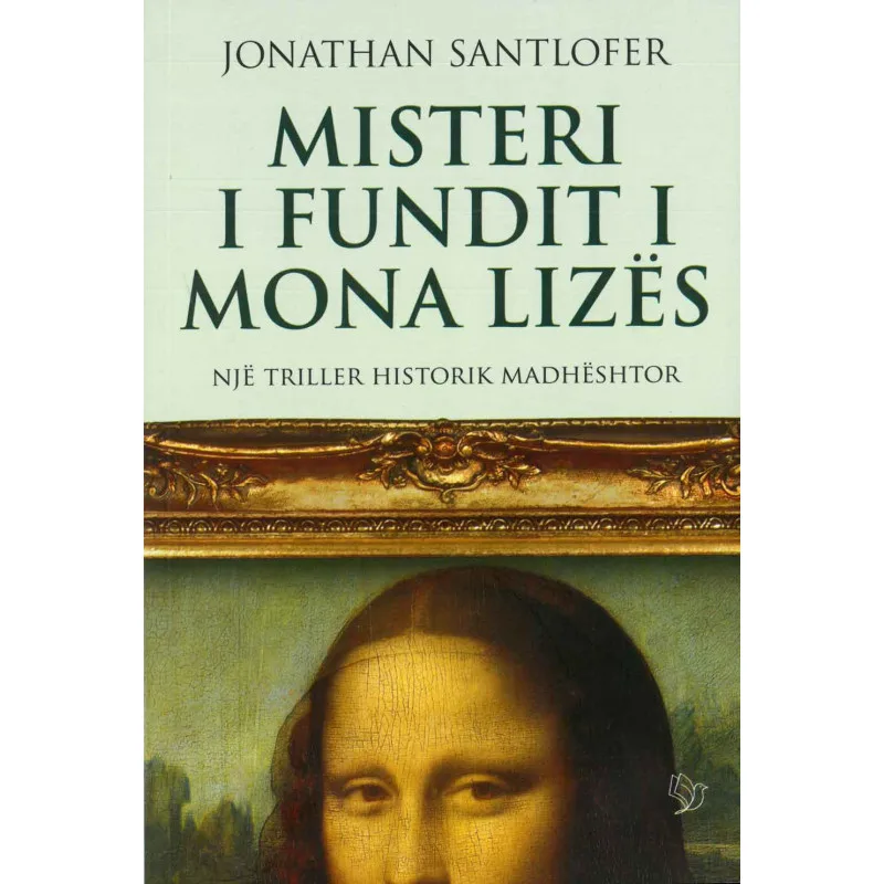 Misteri i fundit i Mona Lizës-Jonathan Stanlofer