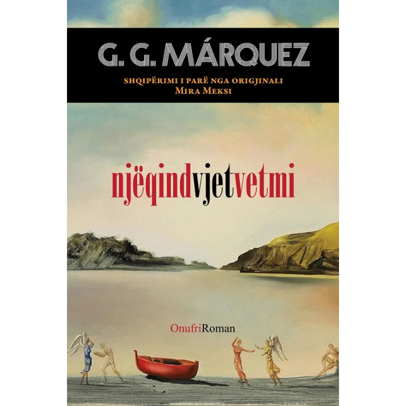 Njeqind vjet vetmi-Gabriel Garcia Marquez